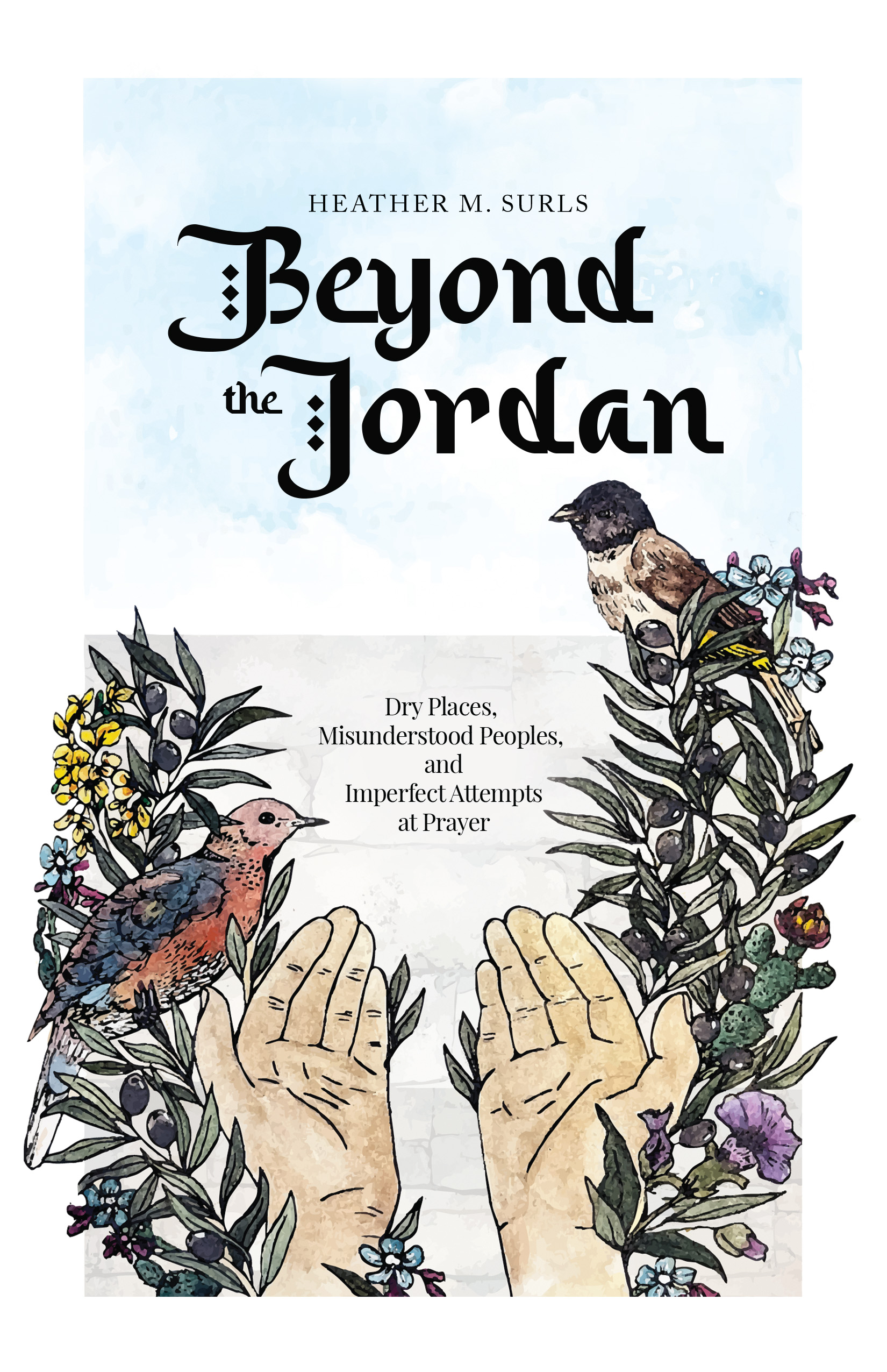 Travel Deeper in Jordan with Heather M. Surls’ Memoir ‘Beyond the Jordan